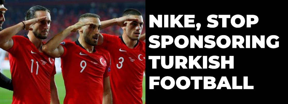 atmosfeer fonds ik ontbijt Nike, stop sponsoring Turkish football -